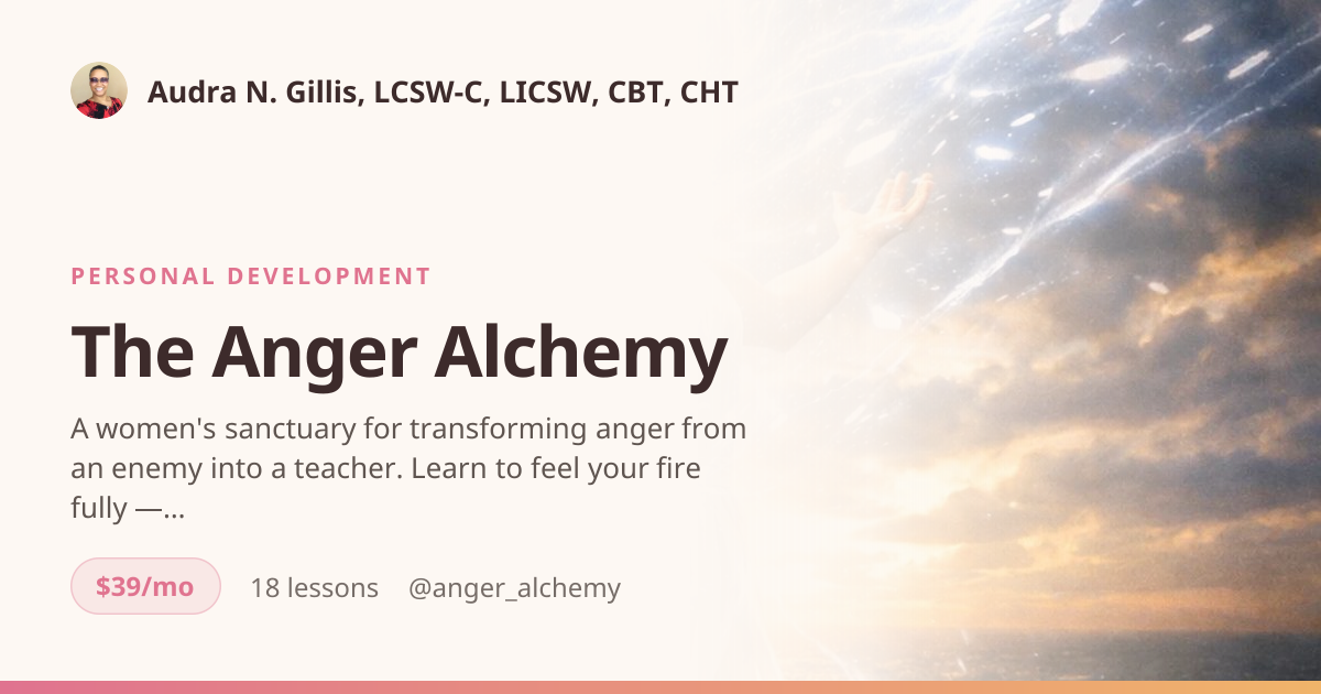 The Anger Alchemy