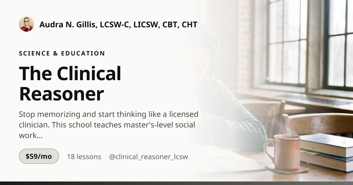 The Clinical Reasoner